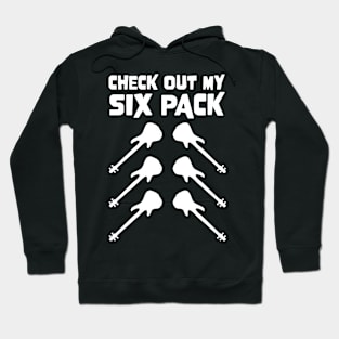 Check Out My Six Pack Bass Guitars for Bass Player Hoodie